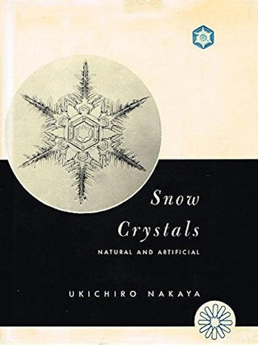 Cover of Snow Crystals: Natural and Artificial by Ukichiro Nakaya