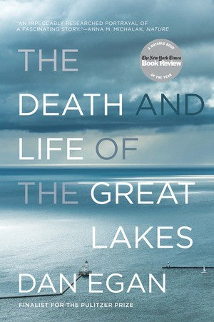 Cover of The Death and Life of the Great Lakes by Dan Egan