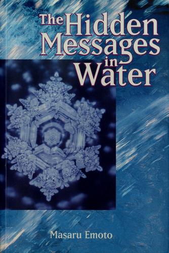 Cover of The Hidden Messages in Water by Masaru Emoto