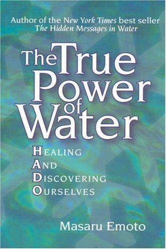 Cover of The True Power of Water by Masaru Emoto