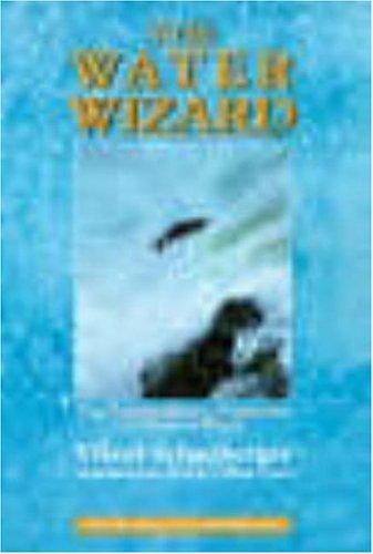Cover of The Water Wizard by Viktor Schauberger, edited by Callum Coats