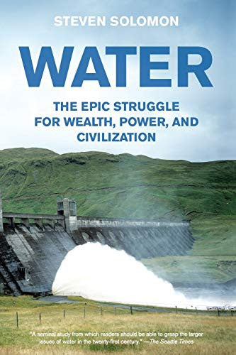 Cover of Water: The Epic Struggle for Wealth, Power and Civilization by Steven Solomon