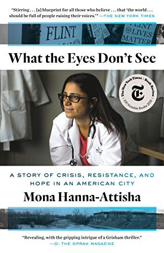 Cover of What the Eyes Don’t See by Mona Hanna-Attisha
