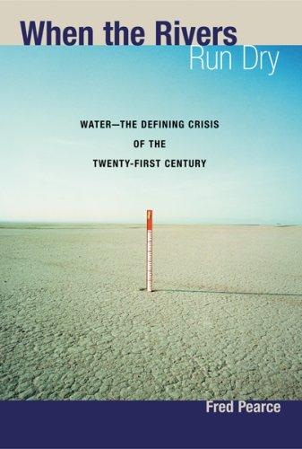 Cover of When the Rivers Run Dry by Fred Pearce